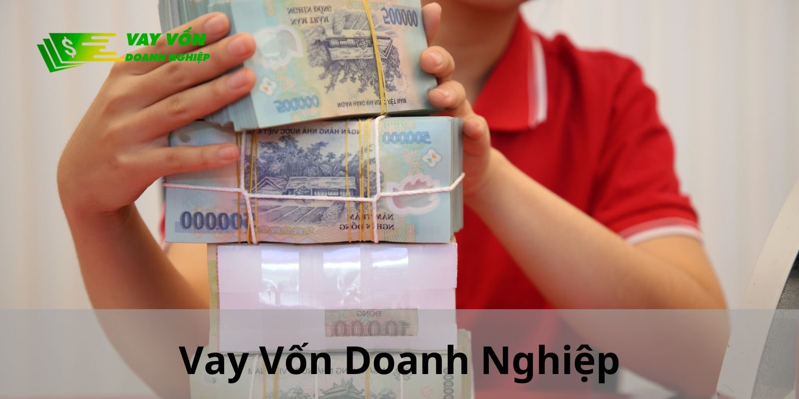 Truy cập ngay website Vay Vốn Doanh Nghiệp để vay tiền nhanh chóng