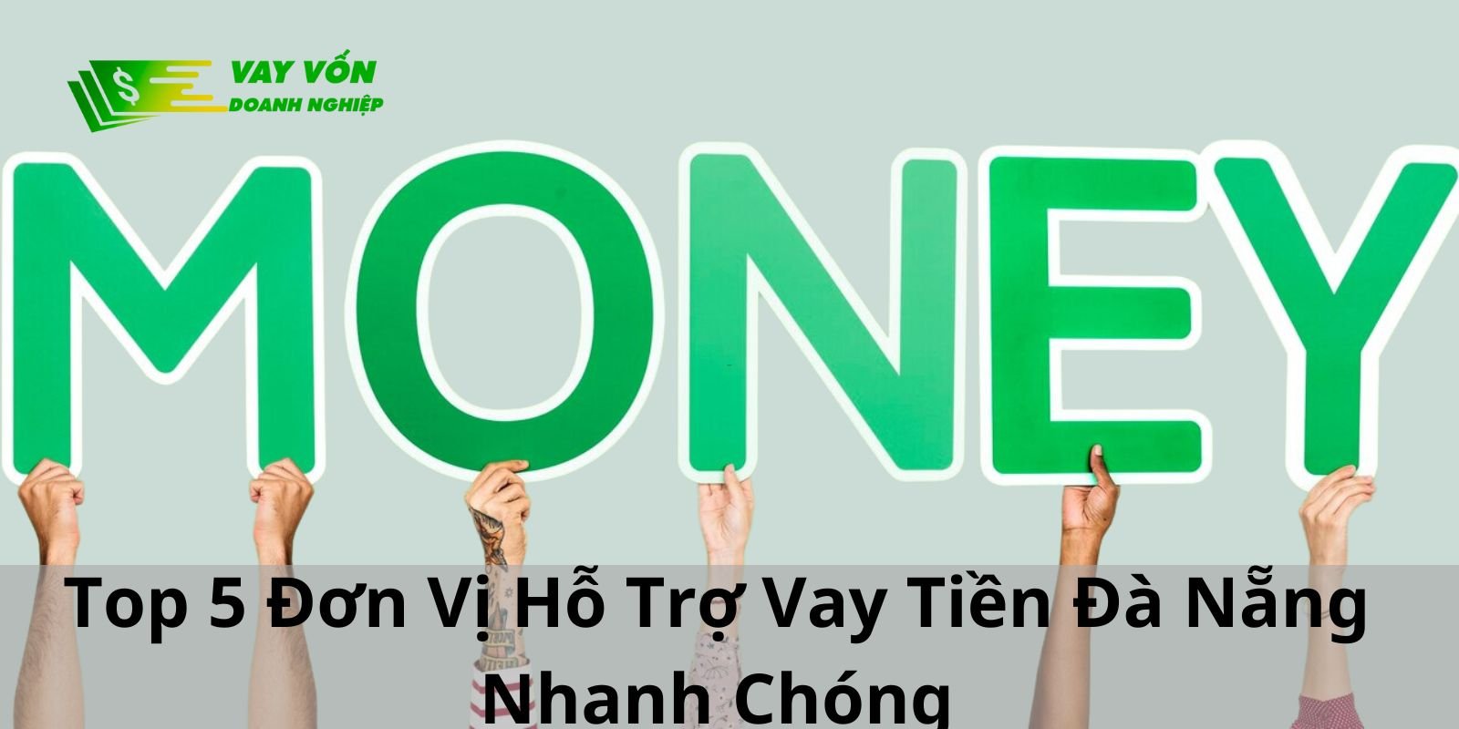 Top 5 Đơn Vị Hỗ Trợ Vay Tiền Đà Nẵng Nhanh Chóng