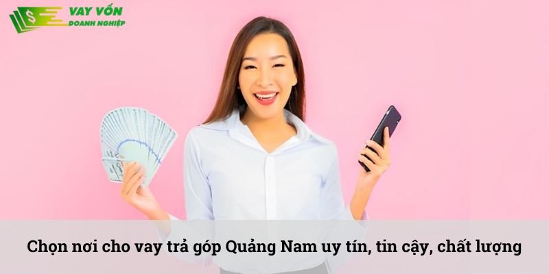 vay trả góp Quảng Nam