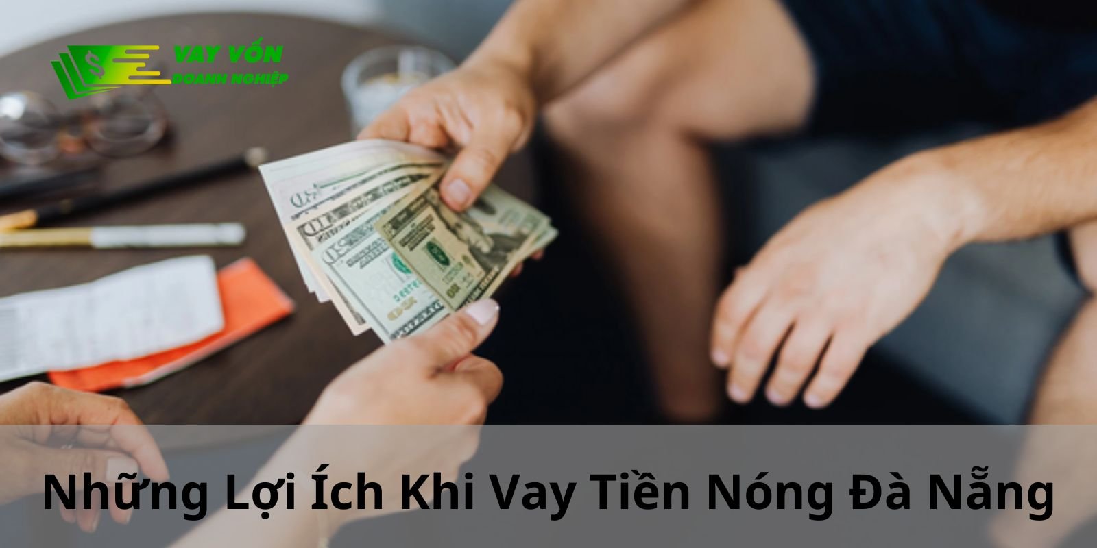 Vay tiền nóng giúp người vay giải quyết nhanh mọi vấn đề tài chính