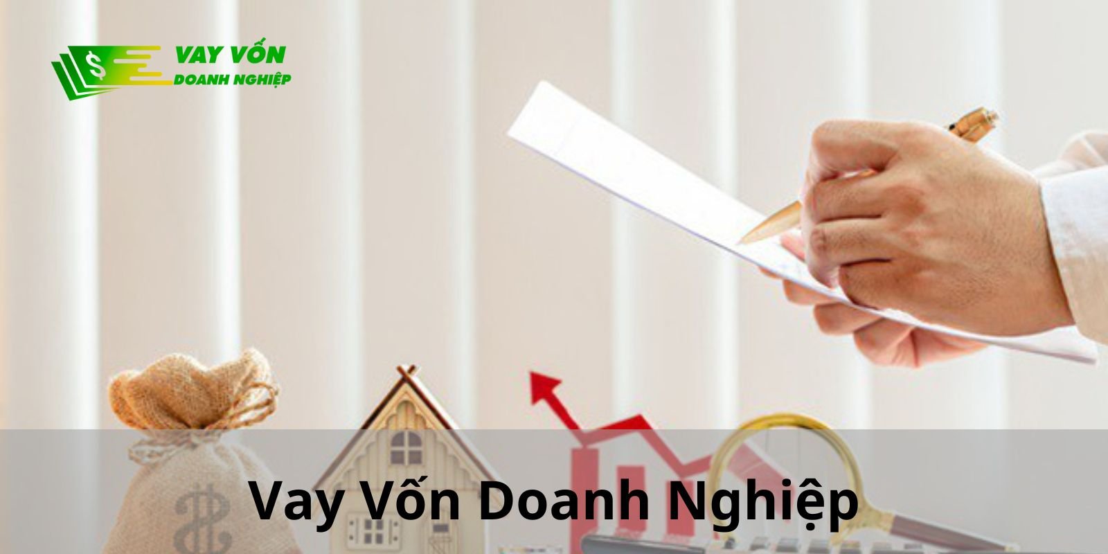 Vay tiền thông minh tại Vay Vốn Doanh Nghiệp