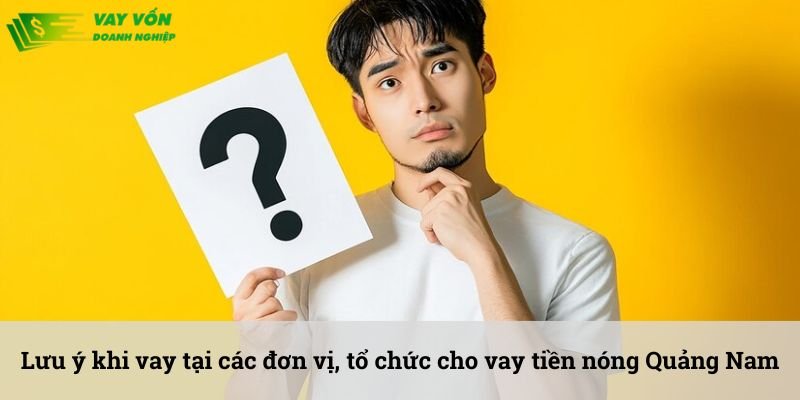 Vay tiền nóng Quảng Nam