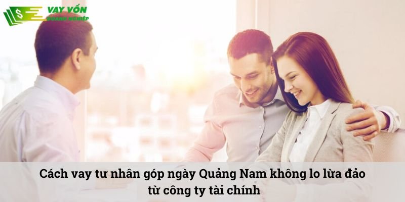 vay tư nhân góp ngày Quảng Nam